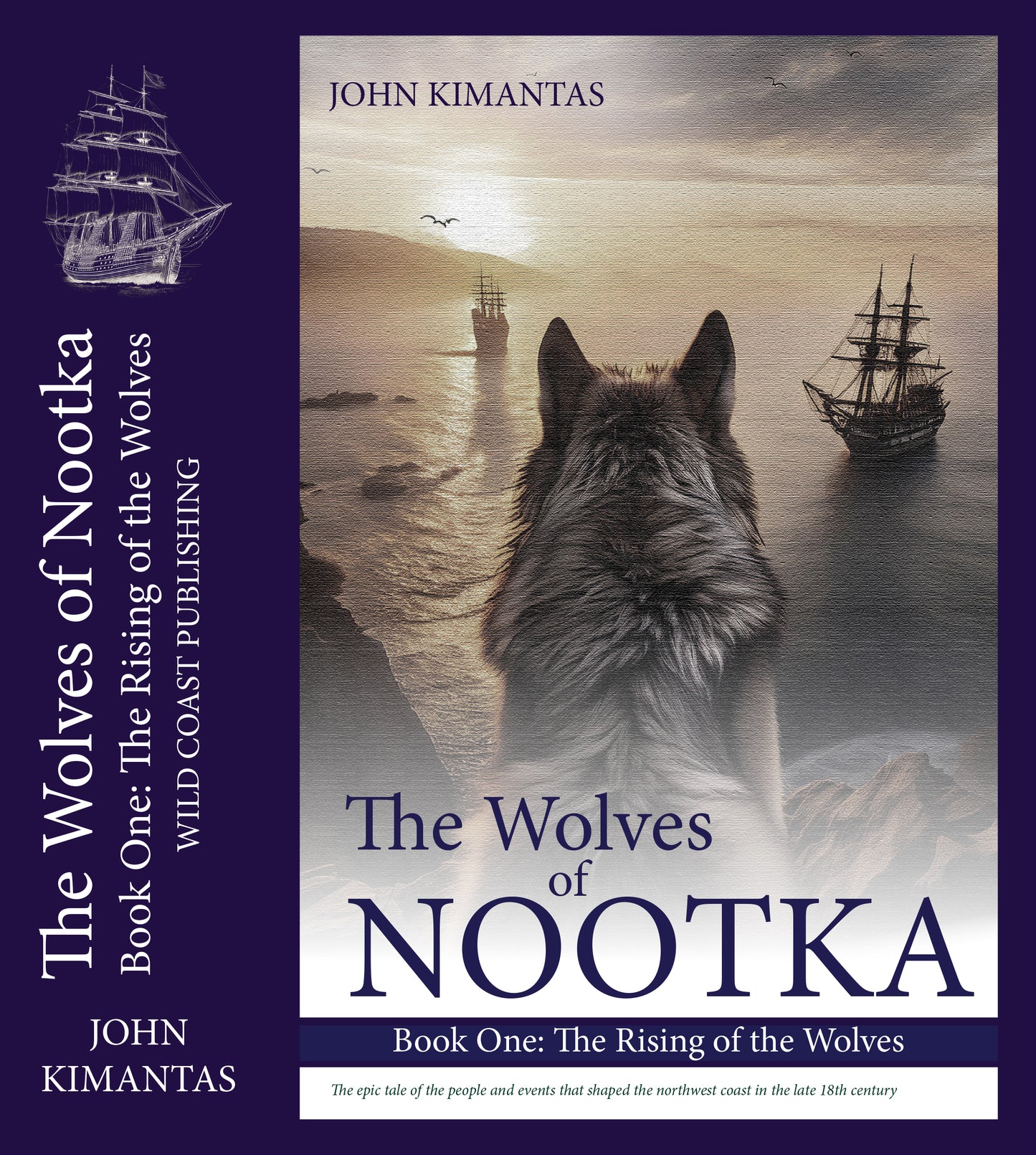 The Wolves of Nootka Book 1: The Rising of the Wolves