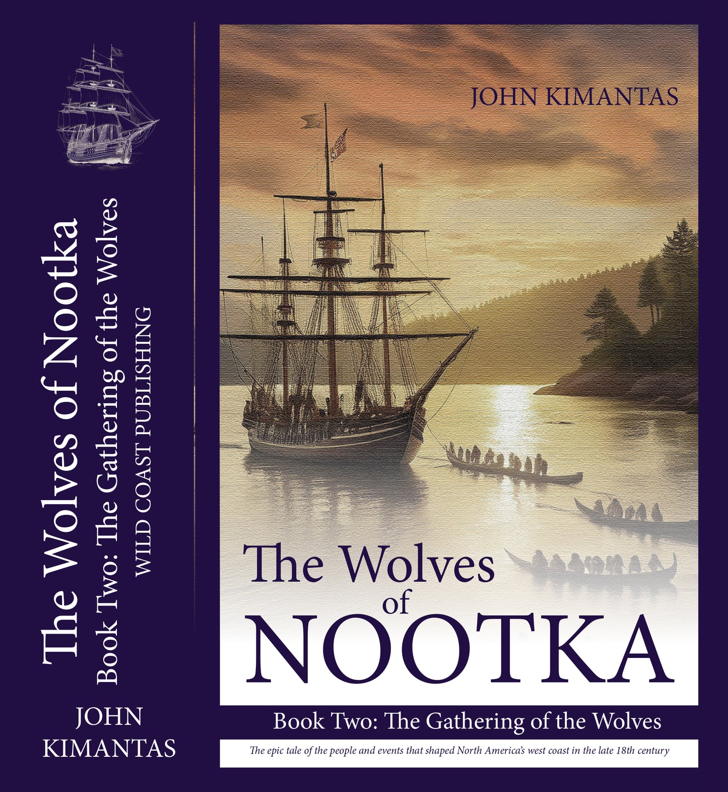 The Wolves of Nootka Book 2: The Gathering of the Wolves