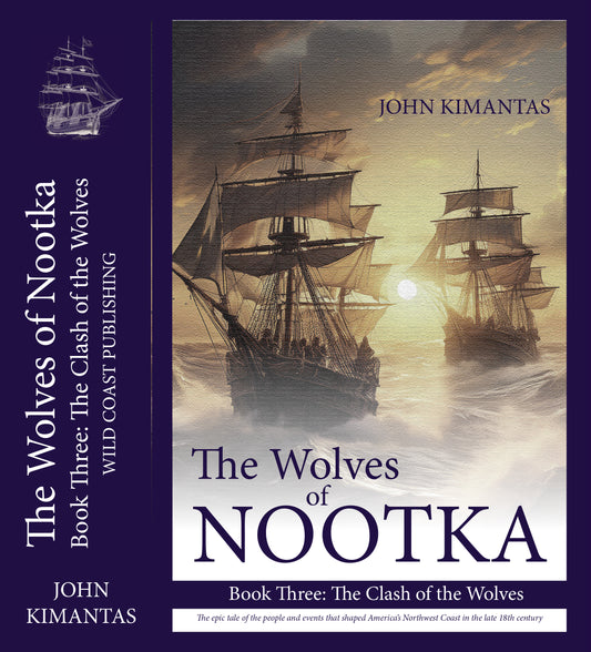 The Wolves of Nootka Book 3: The Clash of the Wolves